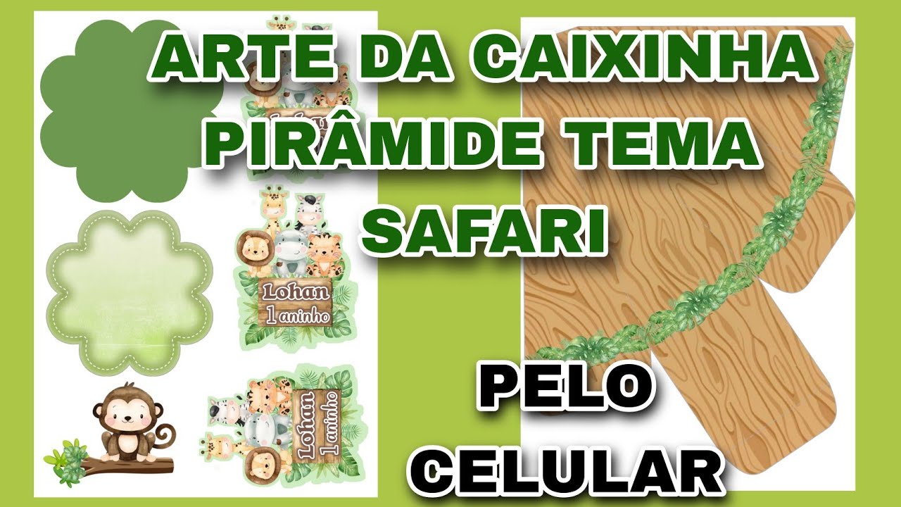 Caixinha PIRÂMIDE personalizada TEMA SAFARI / PELO CELULAR ✅