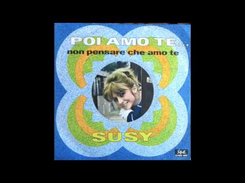 SUSY - NON PENSARE CHE AMO TE