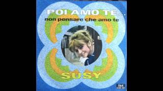 SUSY - NON PENSARE CHE AMO TE