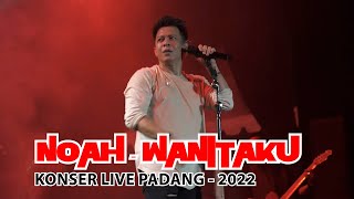Download lagu Noah Konser Live Padang - Wanitaku mp3