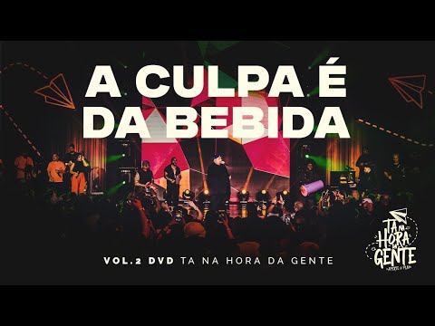 A Culpa é da Bebida - Aperte o Play