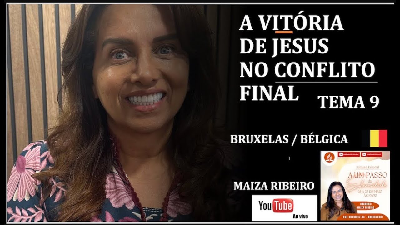 Tema 9  - A vitória de Jesus no conflito final | Maiza Ribeiro | Semana de Oração | IASD Bruxelas
