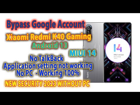 Xiaomi Redmi K40 Gaming Frp Bypass Google Account | MIUI 14 | Android 13