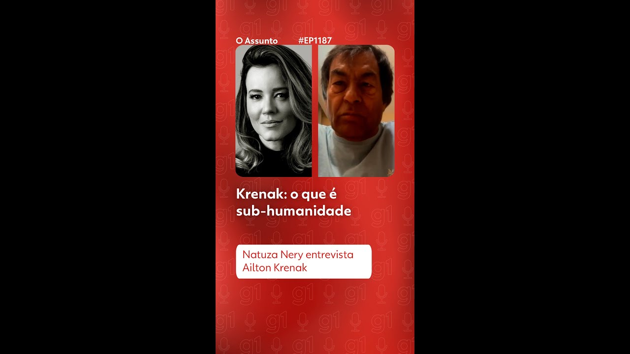 Ailton Krenak explica seu conceito de sub-Humanidade | O ASSUNTO