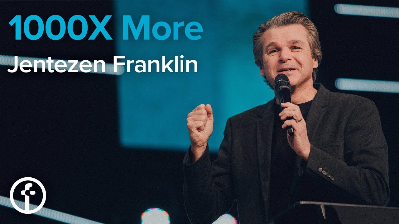 Pastor Jentezen Franklin 1000X More by Pastor Jentezen Franklin | Free Chapel