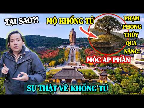 Bí Ẩn Mộ Khổng Tử! - Sau 2500 Năm Quê Khổng Tử Có Gì?! - Tam Khổng Khúc Phụ Sơn Đông