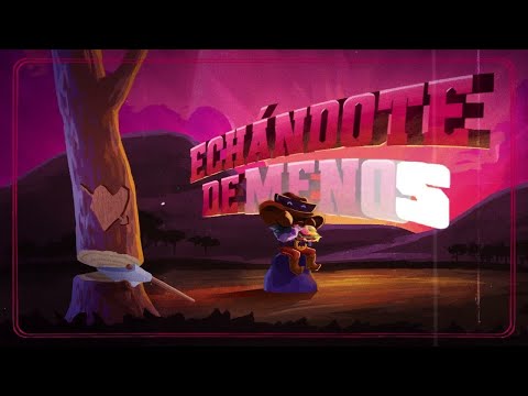 Video thumbnail for ECHÁNDOTE DE MENOS
