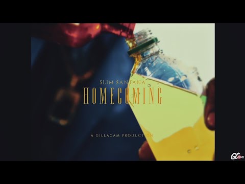 SLIM $ANTANA - HomeComing (MusicVideo) ShotBy|@GILLACAMPRODUCTION