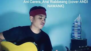Download lagu Ani Carera Ana Riabbeang... mp3
