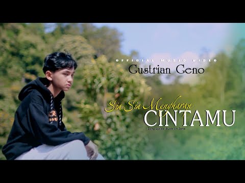 Gustrian Geno - Sia Sia Mengharap Cintamu (Official Music Video) Slowrock Terbaru 2023