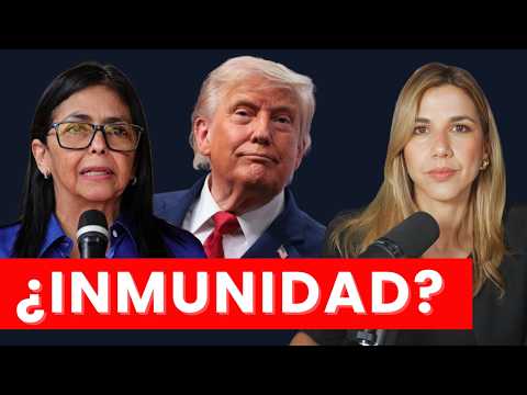 Trump pide inmunidad para Delcy, juicio de Maduro para 2027, lo de Zapatero, los terremotos y más