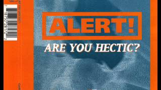 Alert! - Are you hectic?.wmv
