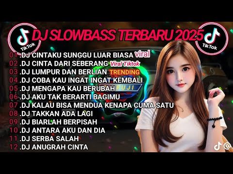 DJ TIKTOK TERBARU 2025 || DJ CINTAKU SUNGGUH LUAR BIASA 🎵 DJ CINTA DARI SEBERANG 🎵 FULL ALBUM❗❗