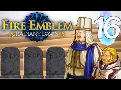 Fire Emblem: Radiant Dawn - Part 16 - Desert of Death