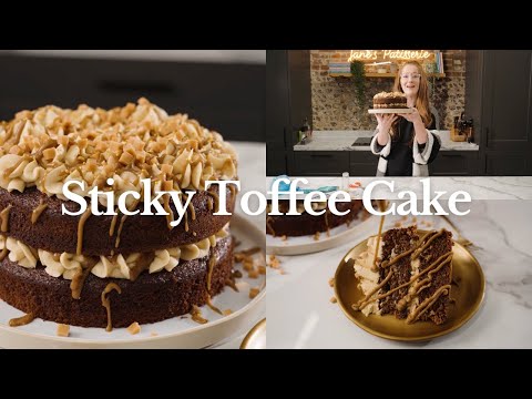Sticky Toffee Cake Recipe | Jane’s Patisserie