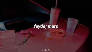 Feyde - Mars // Sub. Español