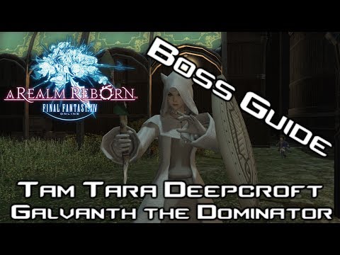 Final Fantasy XIV: A Realm Reborn - Level 16 Dungeon - Tam-Tara Deepcroft Boss Guide