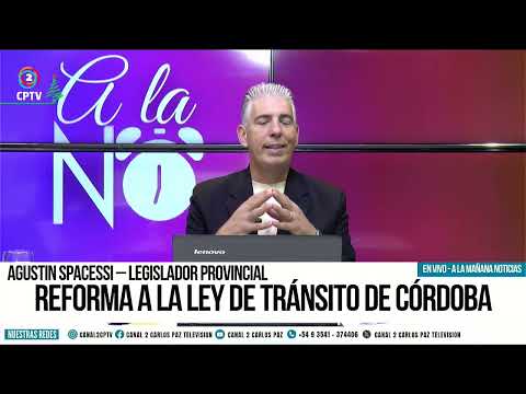 REFORMA A LA LEY DE TRÁNSITO DE CÓRDOBA / AGUSTIN SPACESSI – LEGISLADOR PROVINCIAL