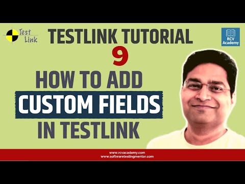 TestLink Tutorial 9 Adding Custom Fields in TestLink