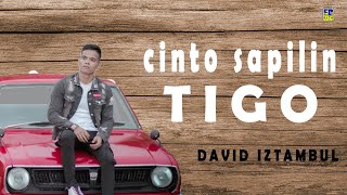 Download lagu David Iztambul- CINTO SAPILIN TIGO LAGU MINANG TERBARU mp3 Download lagu David Iztambul- CINTO SAPILIN TIGO LAGU MINANG TERBARU mp3