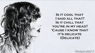 Taylor Swift Delicate...