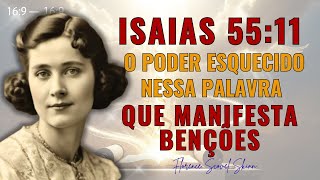 The Word That Never Fails — Florence Reveals the Forgotten Power of Isaiah 55:11