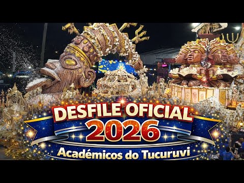 Acadêmicos do Tucuruvi 2026 | Desfile Oficial Completo 4K 