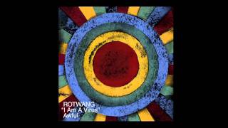 Rotwang - I Am A Virus