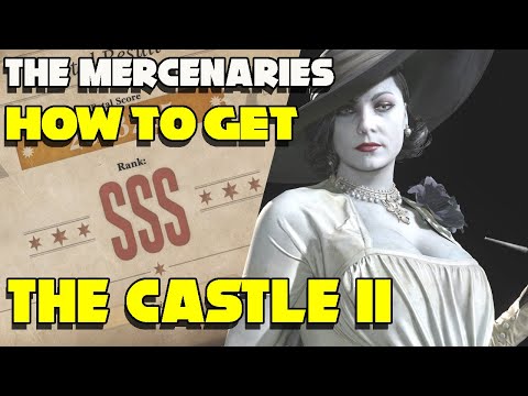 RESIDENT EVIL VILLAGE - How to get SSS Rank in The Castle II - The Mercenaries RE8