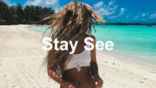 Feeling Happy ‘ Stay See Summer Mix 2019