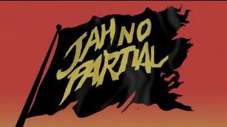 Jah No Partial Music Video