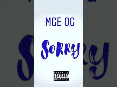 Mge OG - S O R R Y ( Official Audio )