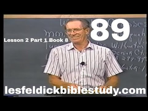 89 - Les Feldick Bible Study Lesson 2 - Part 1 - Book 8 - Manna God's Same Grace Saves Us