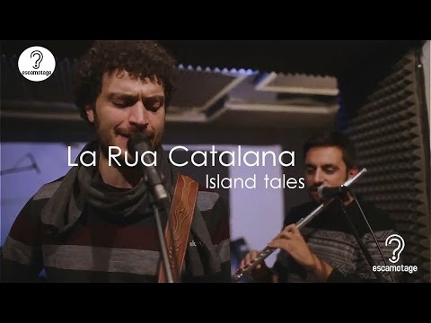 La Rua Catalana / The Island | escamotage live