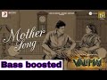 Valimai  Mother Song | bass boosted | Ajith Kumar | Yuvan Shankar Raja, Vinoth,Boney Kapoor