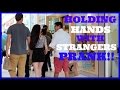 Holding hands with STRANGERS prank ...