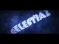 Celestial Intro
