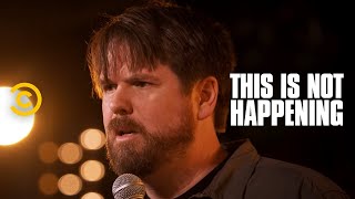 This Is Not Happening - Pete Johansson - Pain Management - Uncensored