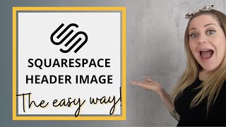 How to use an image for your header in Squarespace 7.1 // Squarespace CSS Tutorial