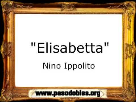 Elisabetta - Nino Ippolito [Pasodoble]