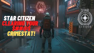 How To REMOVE Star Citizen Crimestat.  How to clear/remove your crimestat in Star Citizen gameplay.