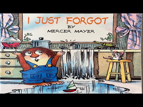 I Just Forgot! by Mercer Mayer | Children’s Book Read Aloud