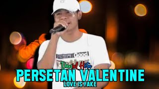 Download lagu PERSETAN DENGAN VALENTINE_DANIEL HOTA mp3 Download lagu PERSETAN DENGAN VALENTINE_DANIEL HOTA mp3
