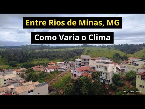 Como é o Clima na Cidade de Entre Rios de Minas, em MG