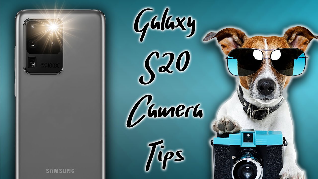 Galaxy S20 Ultra Camera Tips and Tricks For Photgraphy
