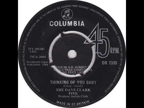 UK New Entry 1964 (167) The Dave Clark Five - Thinking Of You Baby