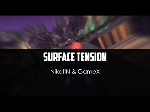 NikotiN ft. GameX - Surface Tension