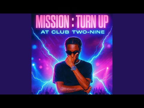 Mission : Turn Up