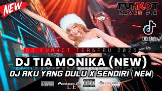 Download lagu DUGEM FUNKOT TERBARU 2025 ‼️ DJ TIA MONIKA (HARD) x AKU YANG DULU (NEW) SUPER FULLBASS mp3