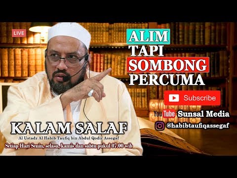 Percuma... ! Jika alim tapi sombong | Habib Taufiq Assegaf